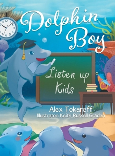 Dolphin Boy by Alex Tokareff 9780228866282