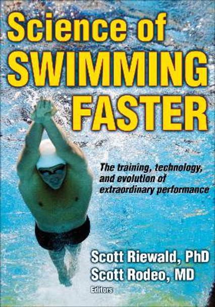 Science of Swimming Faster by Scott A. Riewald