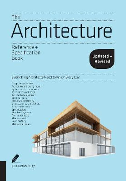 The Architecture Reference & Specification Book updated & revised: Everything Architects Need to Know Every Day by Julia McMorrough