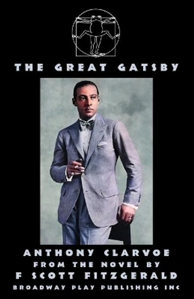 The Great Gatsby by Anthony Clarvoe 9780881459210