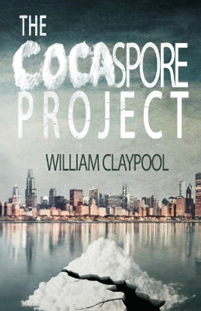 The Cocaspore Project by William Claypool 9780986063718