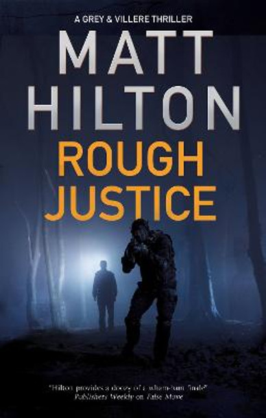 Rough Justice by Matt Hilton