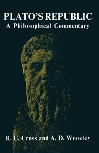 Plato’s Republic: A Philosophical Commentary by R C Cross 9780333193020