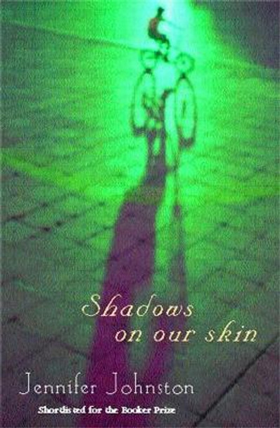 Shadows on our Skin by Jennifer Johnston