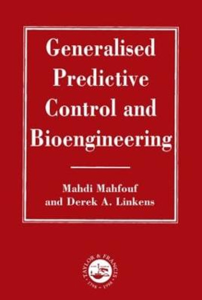 Generalized Predictive Control And Bioengineering by Mahdi Mahfouf