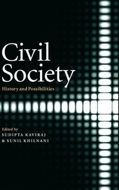 Civil Society: History and Possibilities by Sudipta Kaviraj 9780521633444