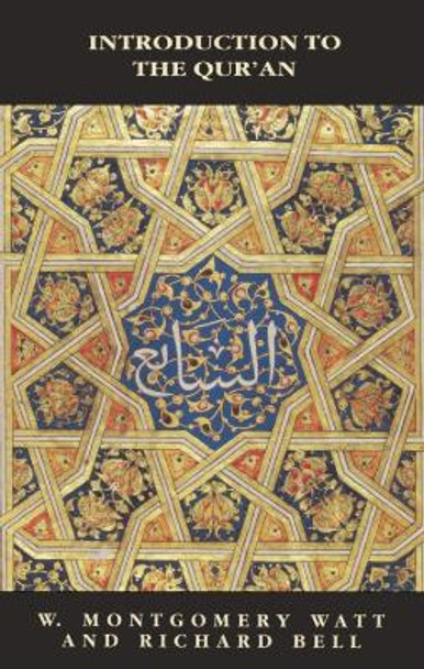 Introduction to the Qur'an by Prof. W. Montgomery Watt