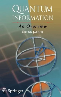 Quantum Information: An Overview by Gregg Jaeger 9780387357256