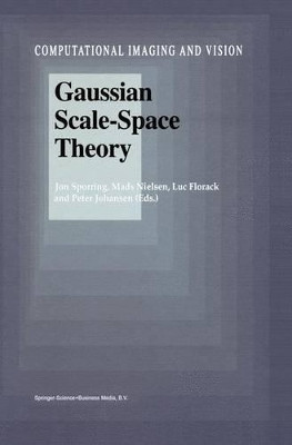 Gaussian Scale-Space Theory by Jon Sporring 9780792345619