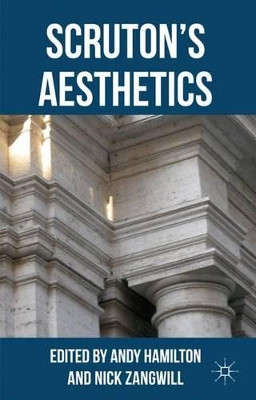 Scruton's Aesthetics by Andy Hamilton 9780230251687