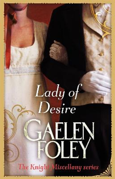 Lady Of Desire: Number 4 in series by Gaelen Foley