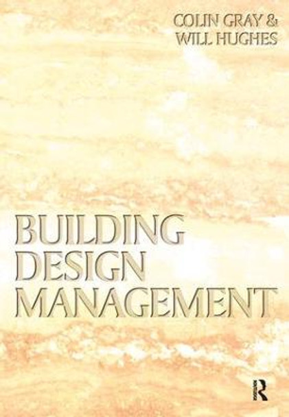 Building Design Management by Colin Gray