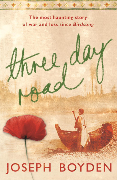 Three Day Road Joseph Boyden 9780753820810