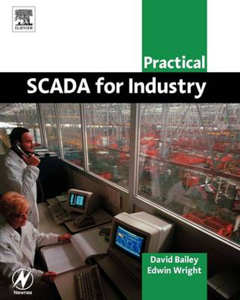 Practical SCADA for Industry by David Bailey