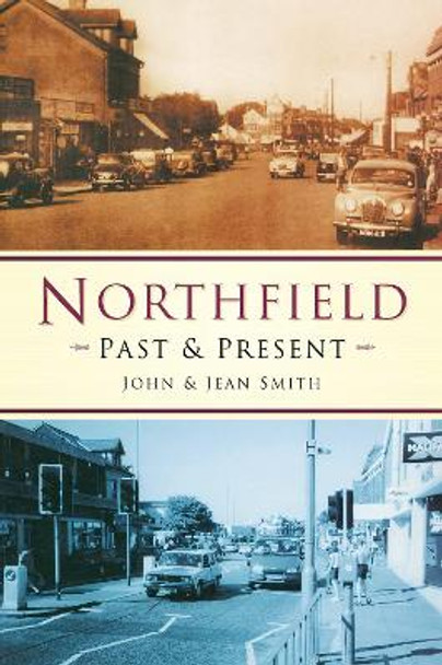 Northfield Past & Present by Veronica Smith