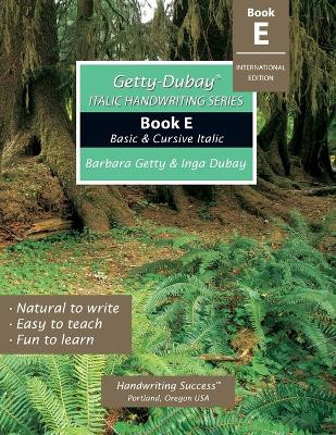 Getty-Dubay Italic Handwriting Series: Book E by Barbara Getty 9780964921597