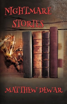 Nightmare Stories Matthew Dewar 9780648079903