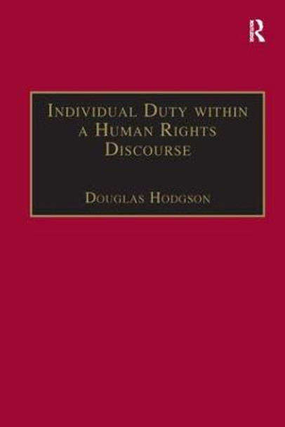 Individual Duty within a Human Rights Discourse by Douglas Hodgson