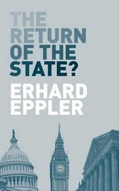 The Return of the State? by Erhard Eppler 9780955497575