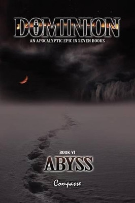 Dominion VI: Abyss by Compasse 9780982571125