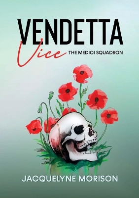 Vendetta Vice by Jacquelyne Morison 9780992997373