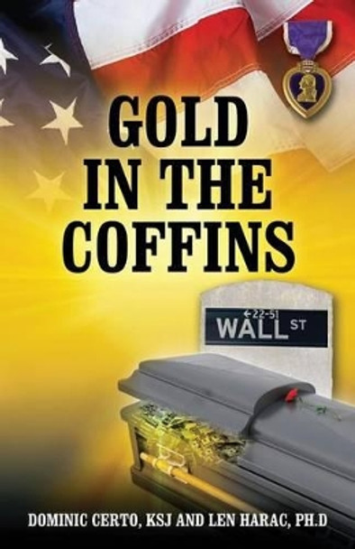 Gold in the Coffins by Dominic Certo Ksj 9780578155166