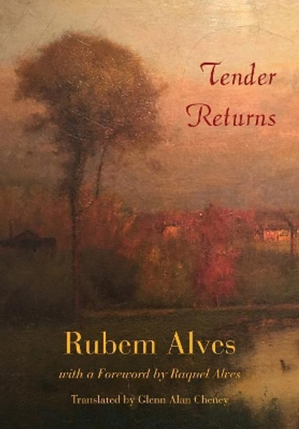 Tender Returns by Rubem Alves 9780998543628