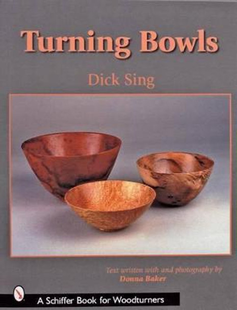 Turning Bowls by Dick Sing