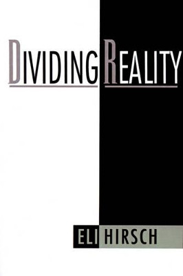 Dividing Reality by Eli Hirsch 9780195111422
