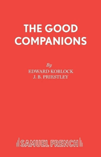 The Good Companions by Edward Koblock 9780573111976