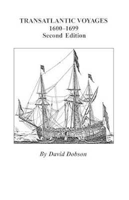 Transatlantic Voyages, 1600-1699. Second Edition by Dobson 9780806353692