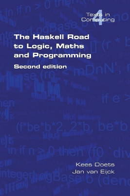 The Haskell Road to Logic, Maths and Programming: v. 4 by Kees Doets 9780954300692