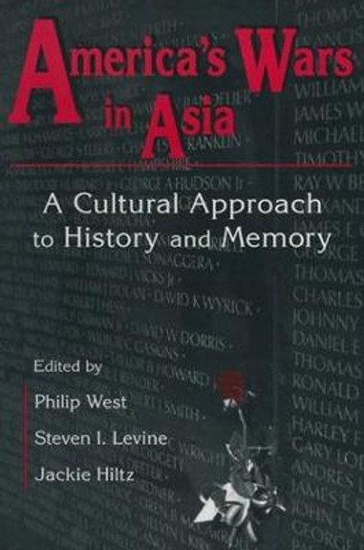 United States and Asia at War: A Cultural Approach: A Cultural Approach by Philip West