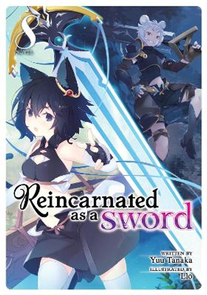 Reincarnated as a Sword (Light Novel) Vol. 8 by Yuu Tanaka