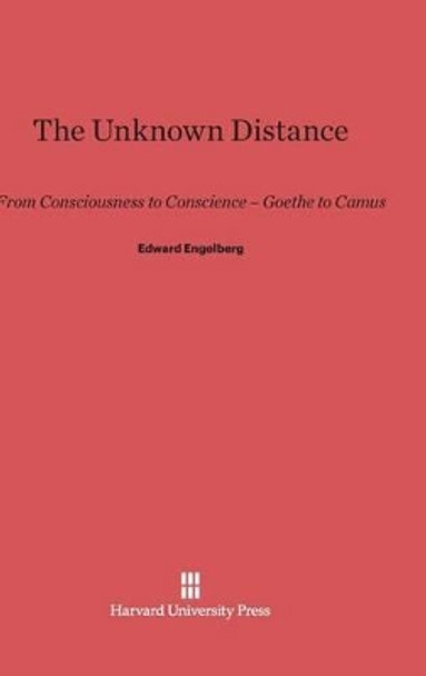 The Unknown Distance by Edward Engelberg 9780674333222