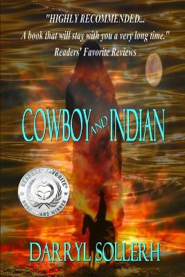 Cowboy and Indian by Darryl Sollerh 9780988725485