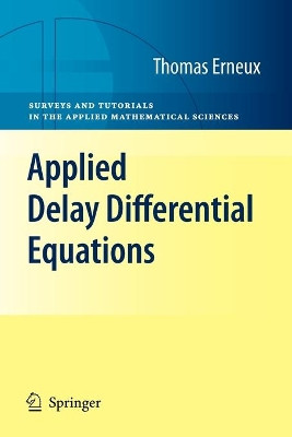 Applied Delay Differential Equations by Thomas Erneux 9780387743714