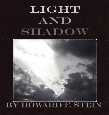 Light and Shadow by Howard Stein 9780998327181