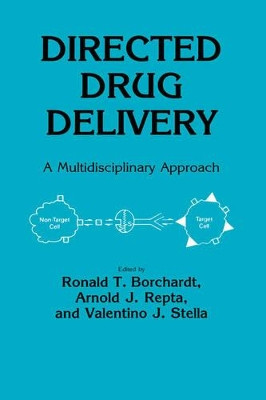 Directed Drug Delivery: A Multidisciplinary Problem by Ronald T. Borchardt 9780896030893