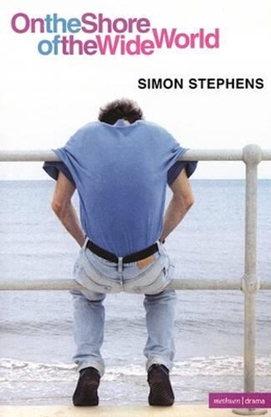 On the Shore of the Wide World by Simon Stephens 9780413775177