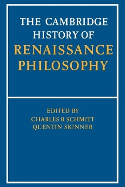 The Cambridge History of Renaissance Philosophy by Charles B. Schmitt 9780521397483