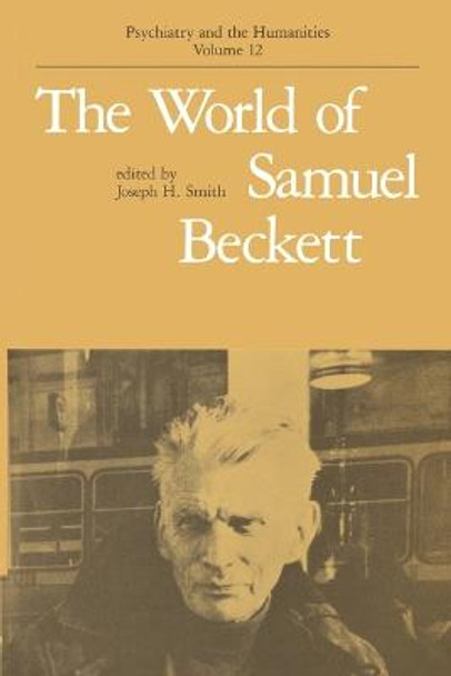 The World of Samuel Beckett by Joseph H. Smith