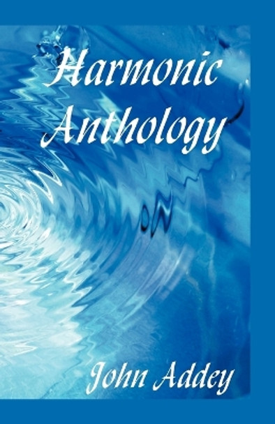 Harmonic Anthology by John Addey 9780866900614