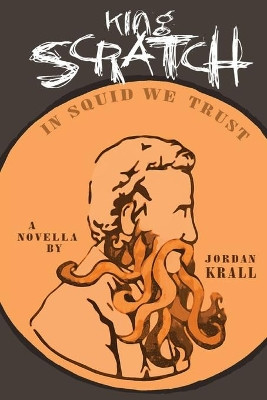 King Scratch by Jordan Krall 9780955693861