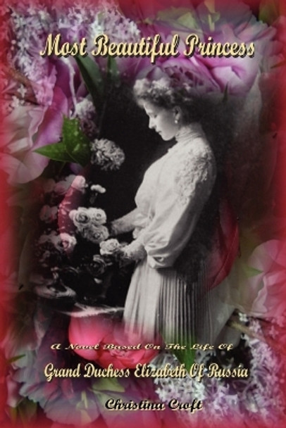 Most Beautiful Princess by Christina Croft 9780955985300