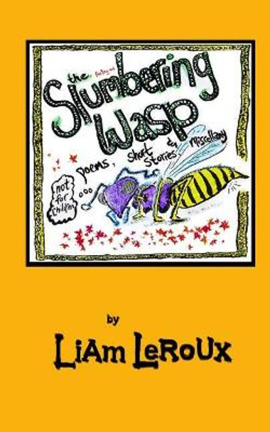 The Slumbering Wasp by Liam LeRoux 9780464948957