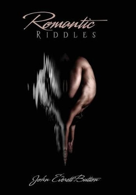 Romantic Riddles by John Everett Button 9780988454200
