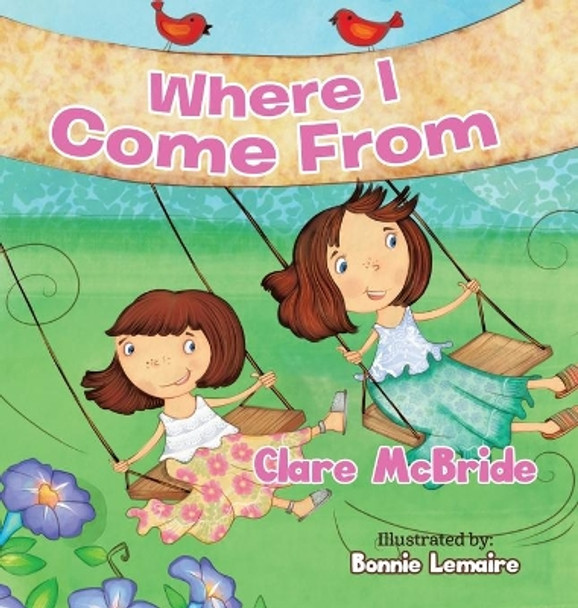 Where I Come From by Clare McBride 9780228851554