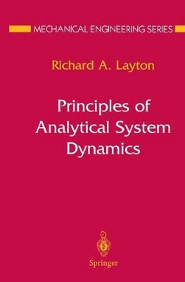 Principles of Analytical System Dynamics by Richard A. Layton 9780387984056