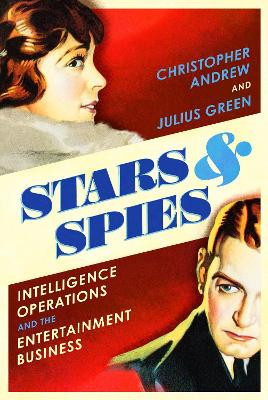 Stars and Spies by Chris Andrew